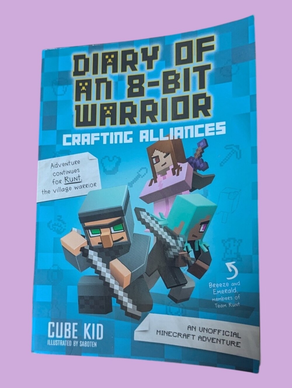 Diary of an 8-Bit Warrior: An Unofficial Minecraft Crafting Alliances Volume 3